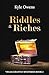 Riddles & Riches