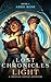 Lost Chronicles of Light Book 1 : A Christian Fantasy Adventure