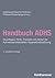 Handbuch ADHS: Grundlagen, ...
