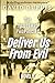 Deliver Us From Evil: The H...