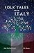 Folk Tales from Italy: Ench...