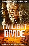 Twilight Divide: ...