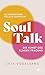 Soul Talk: Die Kunst des klugen Fragens