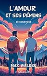 L'amour et ses démons (Book Club Boys t. 1) (French Edition)