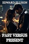 Past Versus Present