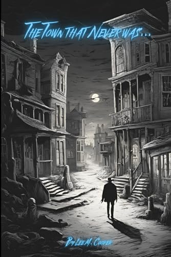 The Town That Never Was... (Paperback)