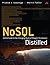 NoSQL Distilled: A Brief Guide to the Emerging World of Polyglot Persistence