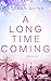 A Long Time Coming (Cane Brothers, #3)