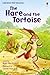 The Hare and the Tortoise (Usborne First Reading Level 4)