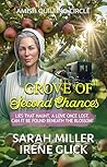 Grove of Second Chances: Lies that Haunt, a Love Once Lost, can it be Found Beneath the Blossom? (The Amish Quilting Circle Book 28)