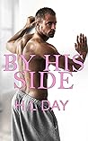 By His Side by H.L. Day By His Side by H.L. Day