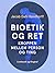 Bioetik og ret. Kroppen mellem person og ting (Danish Edition)
