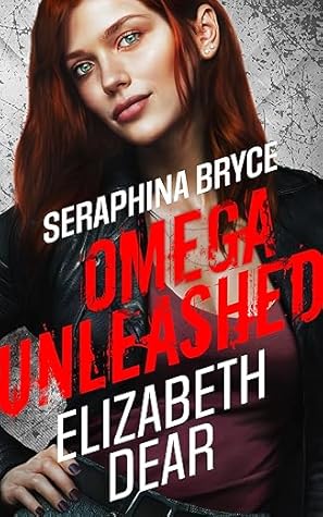 Seraphina Bryce: Omega Unleashed (Dylan St. James Omegaverse #3)