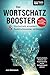 Der Wortschatz-Booster - Wo...