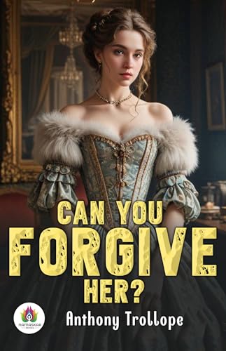 Can You Forgive Her?