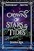 Crowns Of Stars And Tides (...