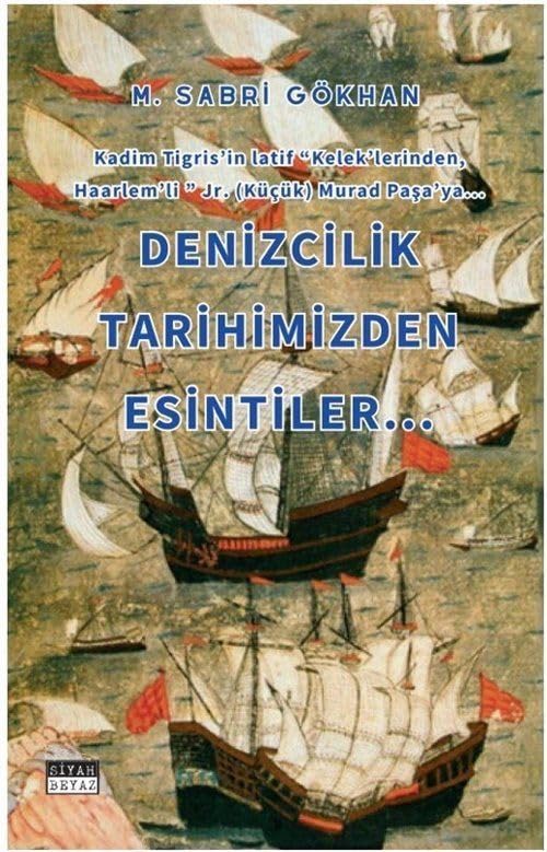 Denizcilik Tarihimizden Esintiler (Paperback)