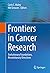 Frontiers in Cancer Research by Carlo C. Maley