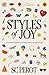 Styles of Joy: A Feel-Good ...