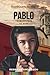 Pablo: From Despair to Hope (Journey Series)