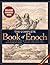 The Complete Books of Enoch...
