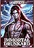 Immortal Drunkard: Volume 9...