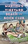 The Martha's Vineyard Beach and Book Club by Martha Hall Kelly
