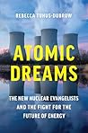 Atomic Dreams: Th...