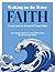 Walking on the Water Faith: A Study Guide on the Faith of George Müller (Unconditional Faith)