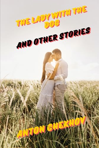 The Lady With The Dog and Other Stories