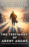 The Testimony of Agent Adams