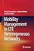 Mobility Management in LTE Heterogeneous Networks