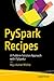 PySpark Recipes: A Problem-Solution Approach with PySpark2