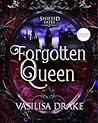 Forgotten Queen by Vasilisa Drake
