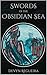 Swords of the Obsidian Sea