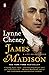 James Madison by Lynne Cheney