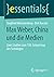 Max Weber, China und die Medien by Siegfried Weischenberg
