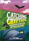 Catching Cryptids by Kim  Long