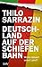 Deutschland auf der schiefen Bahn: Wohin steuert unser Land? (German Edition)