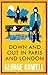 Down and Out in Paris and London: Annotated Edition