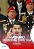 Maduro. Economía y política...