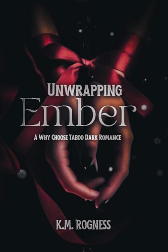 Unwrapping Ember (Kindle Edition)