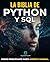 La Biblia de Python y SQL: De principiante a Experto Mundial: Libera todo el potencial del análisis y la manipulación de datos dominando la programación en Python y SQL (Spanish Edition)