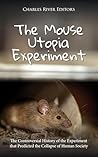 The Mouse Utopia ...