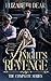 A Knight's Revenge: The Complete Series (A Knights Revenge #1-3)