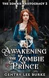 Awakening the Zom...