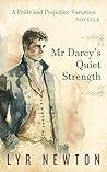 Mr Darcy's Quiet ...