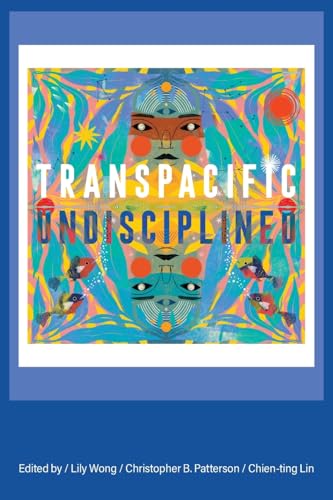 Transpacific, Undisciplined (Paperback)