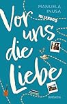 Vor uns die Liebe...