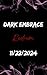 Dark Embrace